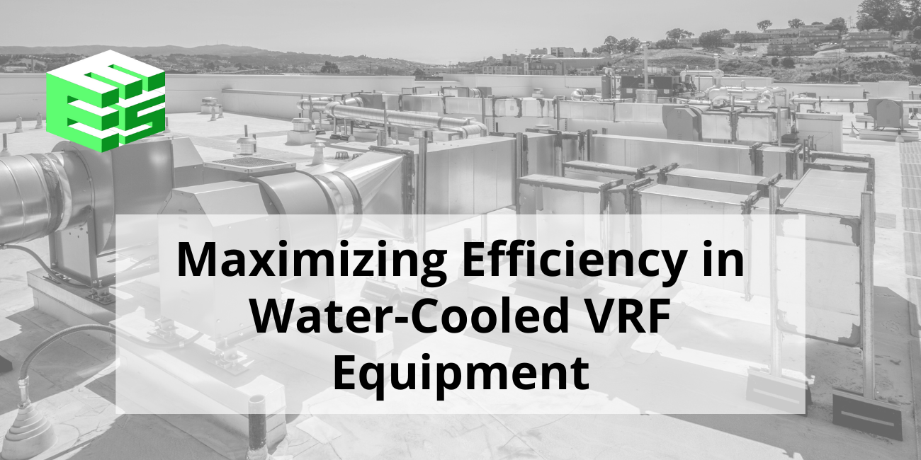 EES maximizing efficiency in water-cooled VRF equipment